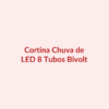 Cortina Chuva de LED 8 Tubos Bivolt
